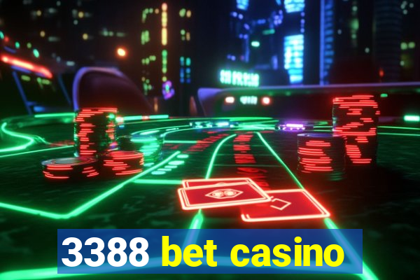 3388 bet casino